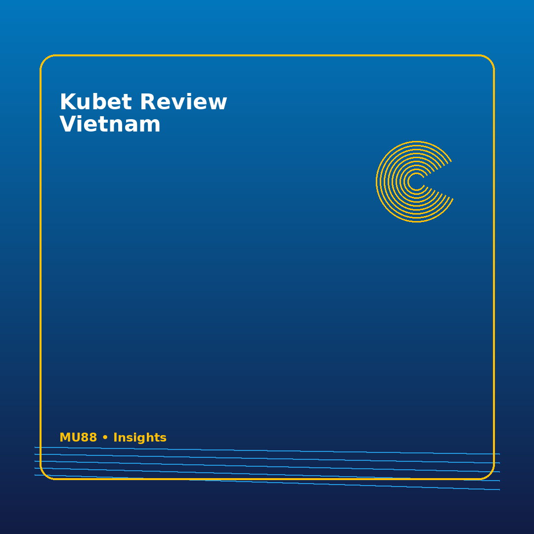 kubet review vietnam