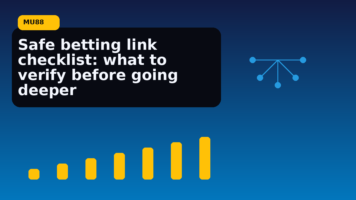 Safe betting link checklist: what to verify before going deeper